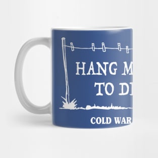 Hang Me Up To Dry Mug